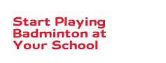 Start Playing Badminton at Your School
